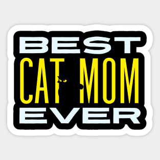 Best cat mom ever Sticker